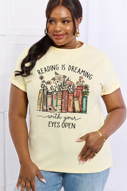 Simply Love Full Size READING IS DREAMING WITH YOUR EYES OPEN Graphic Cotton Tee